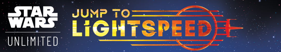 Star Wars Unlimited Jump to Light Speed