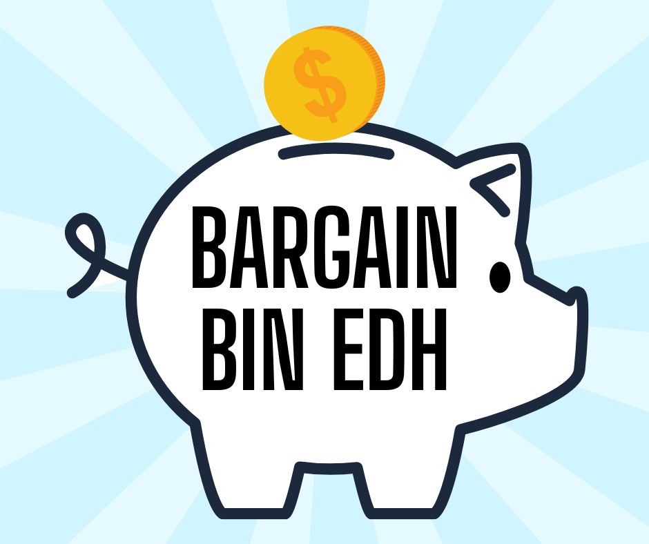 (Noblesville) Bargain Bin EDH - February