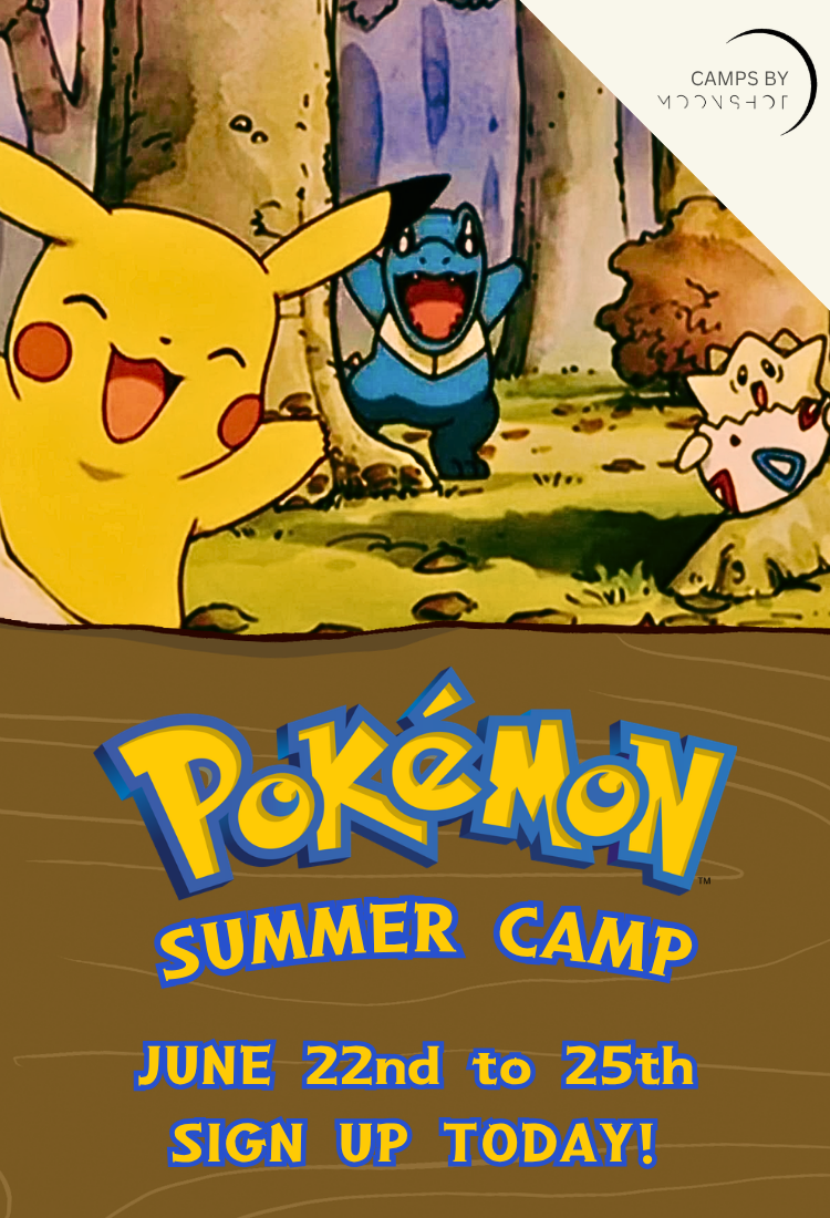 Pokemon Summer Camp June 22nd to 25th Sign Up Today!