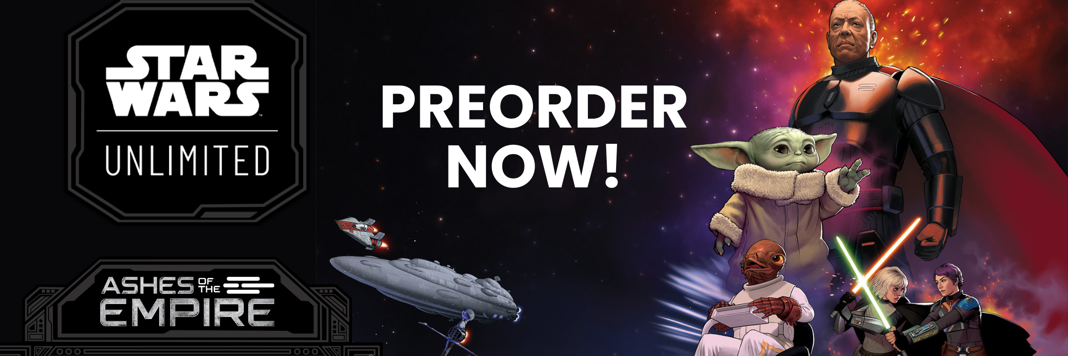 SWU Ashes of the Empire Preorder Now!
