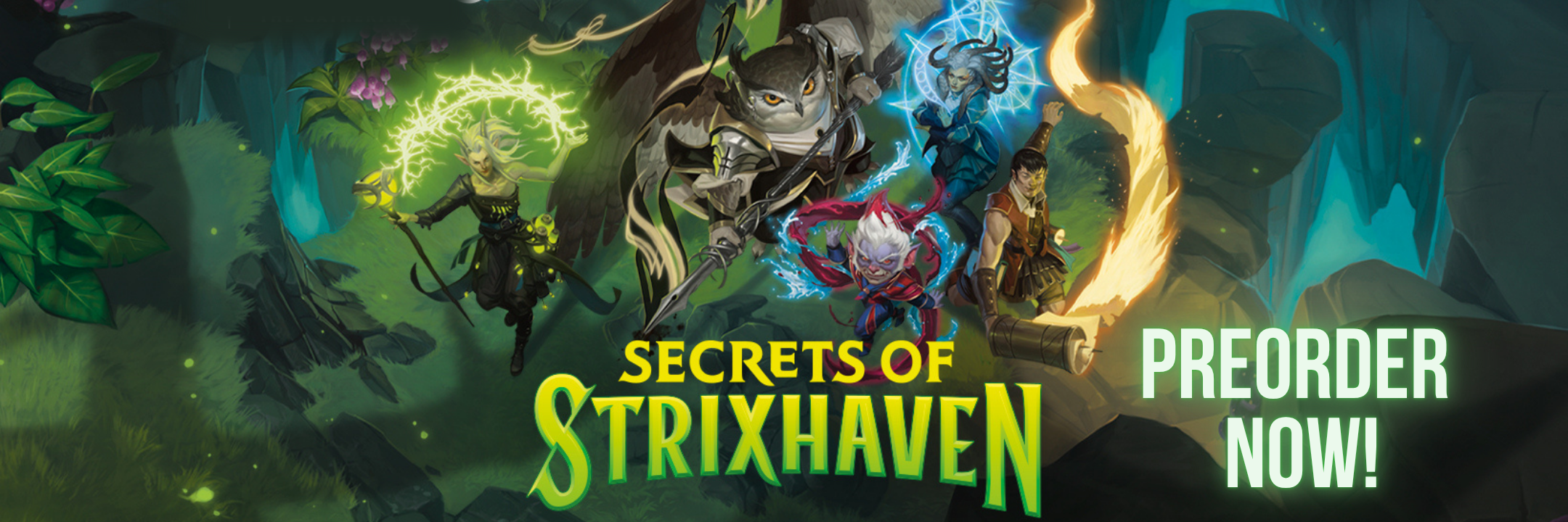 Secrets of Strixhaven Preorder Now!