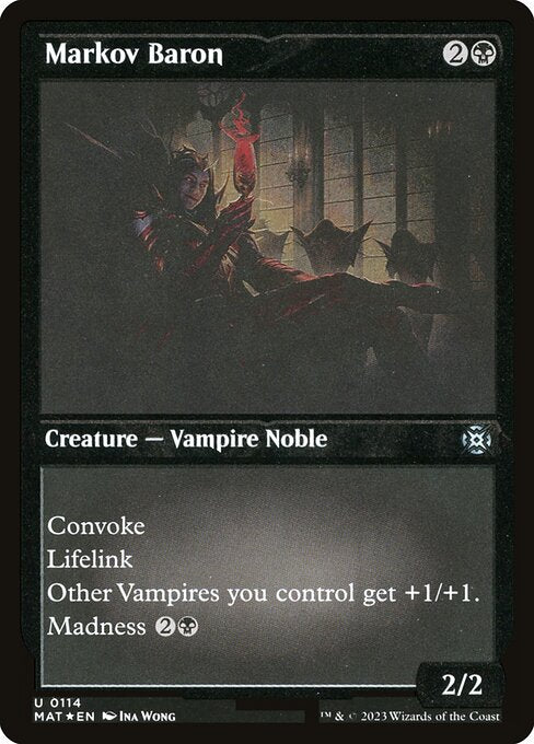 MAT: Markov Baron (Foil Etched)
