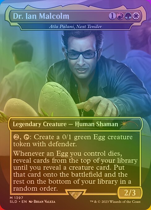 SLD: Dr. Ian Malcolm - Atla Palani, Nest Tender (Rainbow Foil)