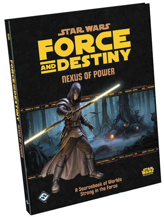 Star Wars RPG: Force and Destiny - Nexus of Power Hardcover