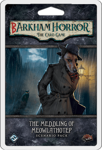 Arkham Horror LCG: Barkham Horror: Meddling of Meowlathotep