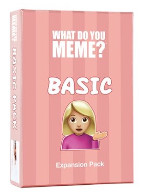 What Do You Meme? Basic Expansion Pack