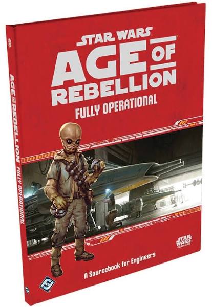 Star Wars RPG: Age of Rebellion - Fully Operational