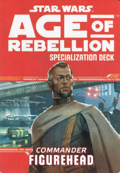 Star Wars RPG: Age of Rebellion- Commander Figurehead Specialization Deck