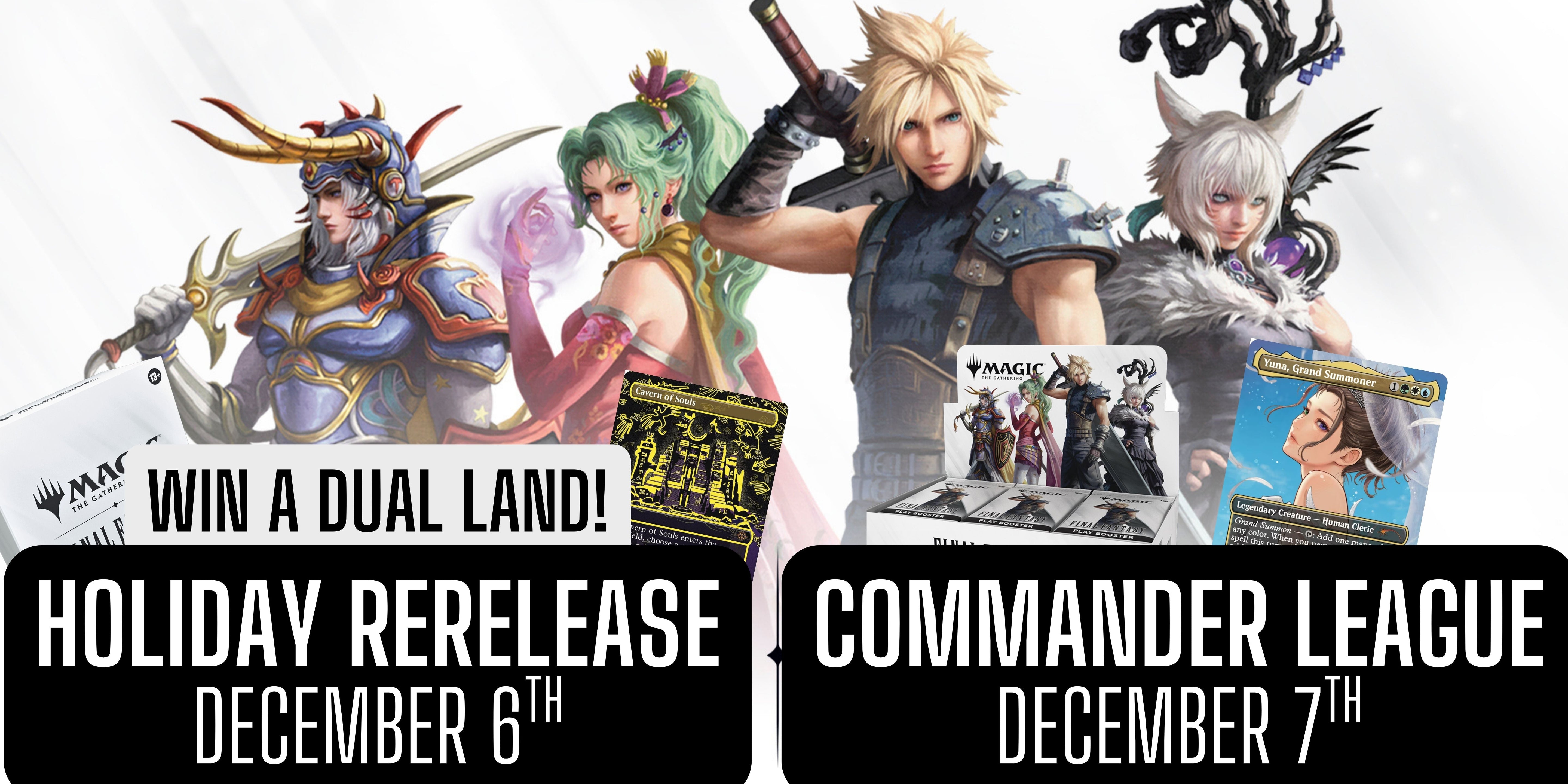 Final Fantasy Holiday Weekend Banner Rerelease Dec. 6 Commander League Dec. 7