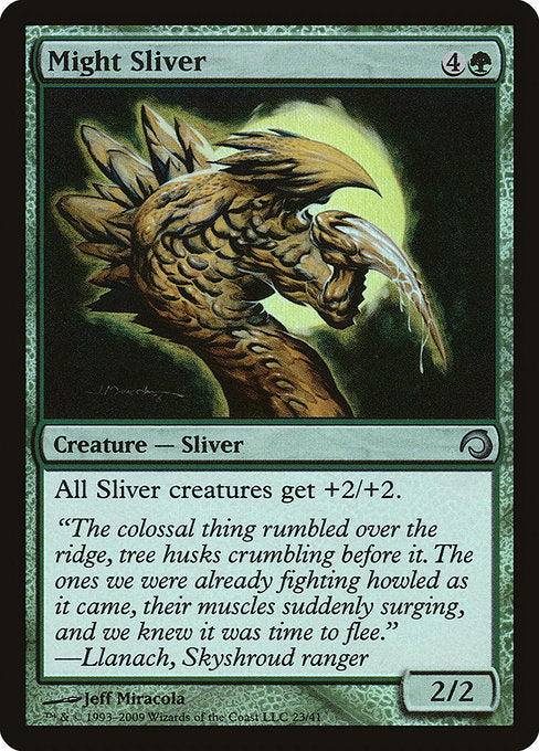 H09: Might Sliver (Foil)