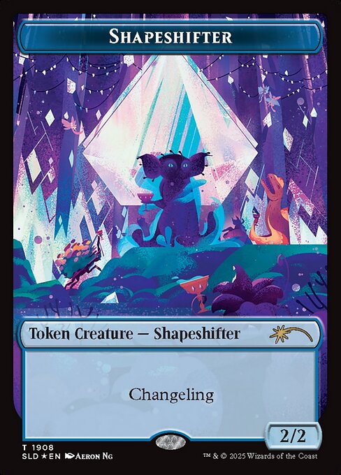 SLD: Shapeshifter Token (1908) (Double Rainbow Foil)