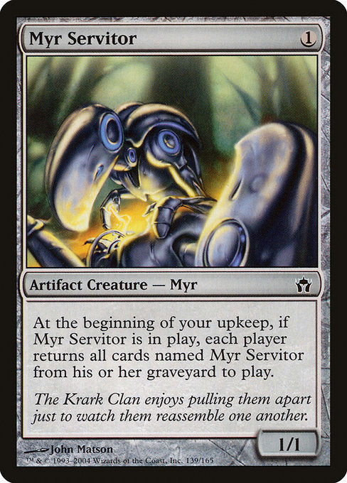 5DN: Myr Servitor (Foil)