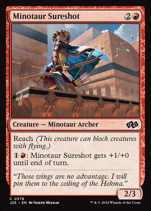 J25: Minotaur Sureshot