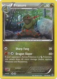 BKT: Fraxure (Reverse Holofoil)