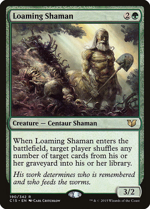 C15: Loaming Shaman
