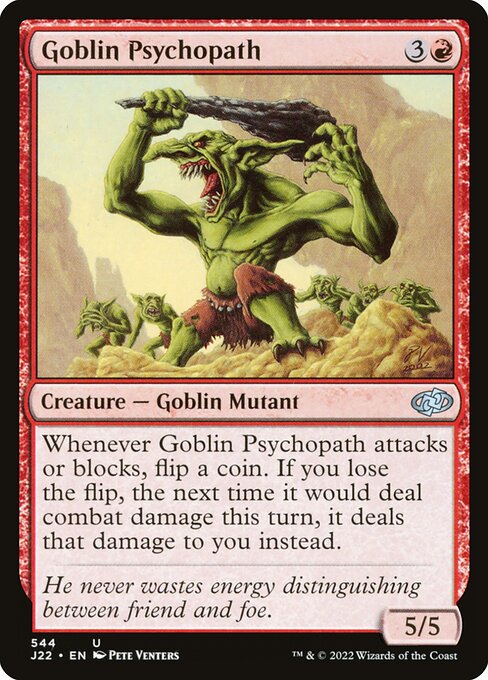 J22: Goblin Psychopath