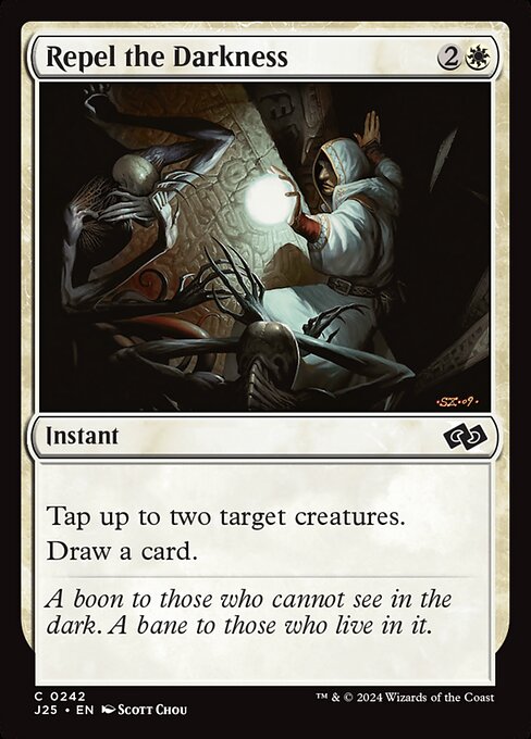 J25: Repel the Darkness