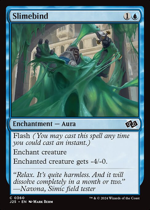 J25: Slimebind
