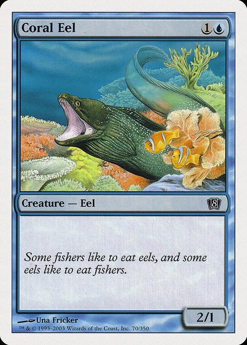 8ED: Coral Eel