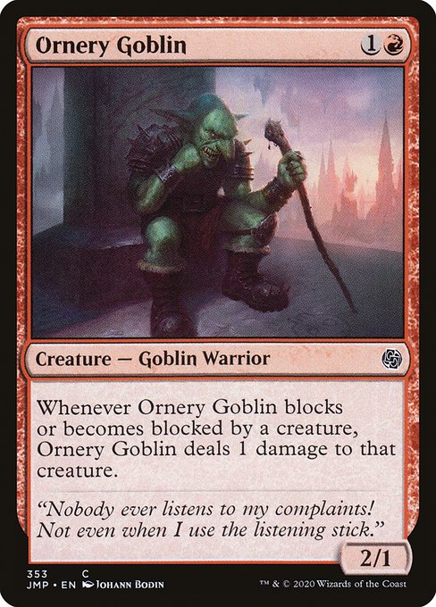 JMP: Ornery Goblin