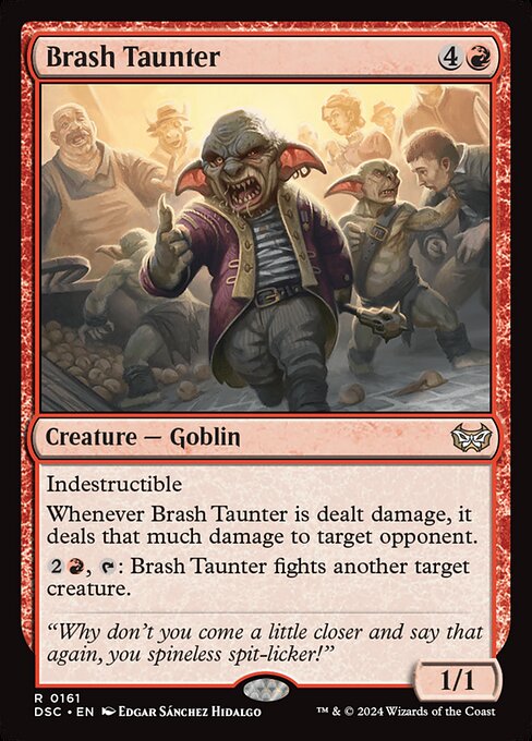 DSC: Brash Taunter