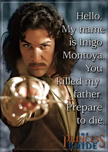 Princess Bride My Name is Inigo Montoya Magnet