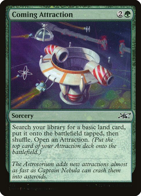 UNF: Coming Attraction (Galaxy Foil)
