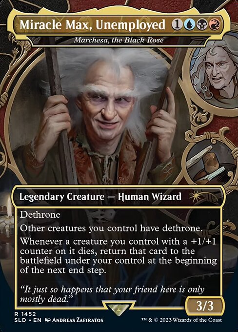 SLD: Miracle Max, Unemployed - Marchesa, the Black Rose (Foil)