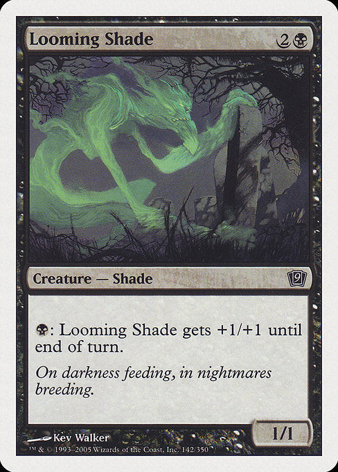 9ED: Looming Shade