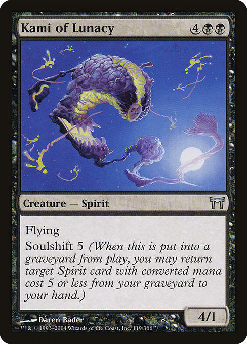 CHK: Kami of Lunacy (Foil)