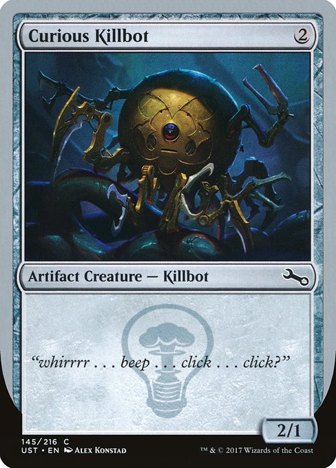 UST: Curious Killbot (Foil)