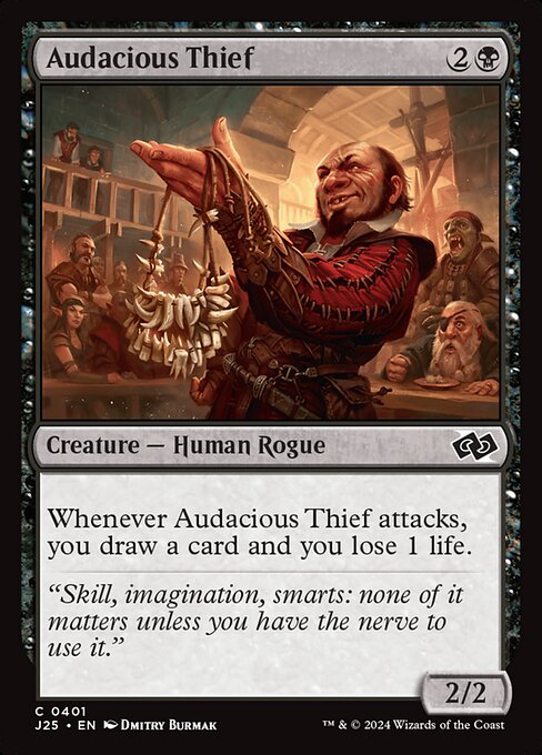 J25: Audacious Thief