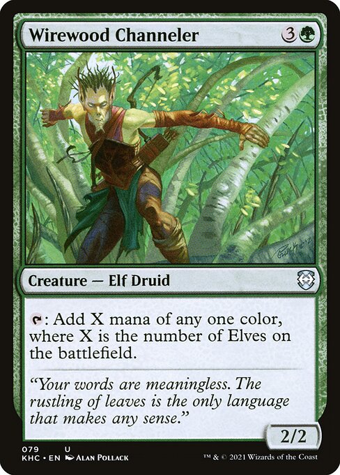 KHC: Wirewood Channeler