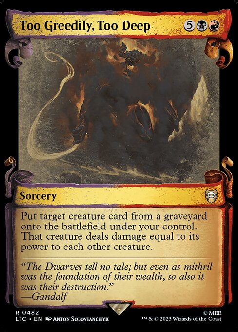 LTC: Too Greedily, Too Deep (Showcase Scrolls)