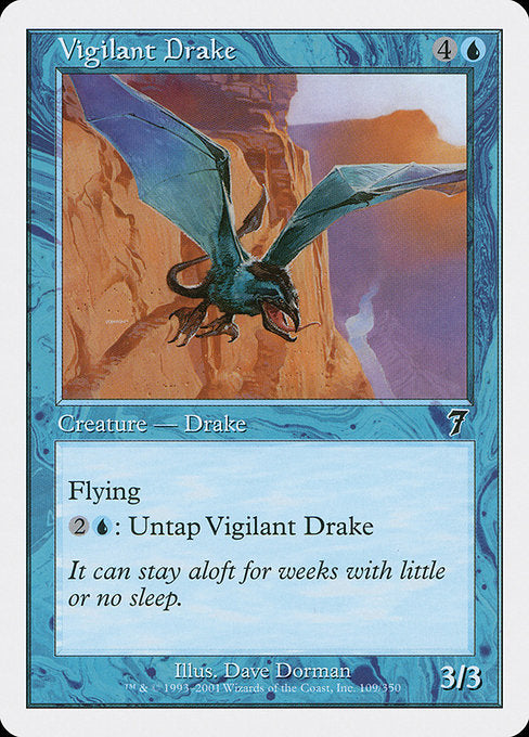 7ED: Vigilant Drake