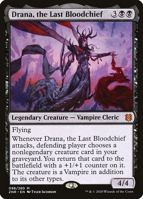 ZNR: Drana, the Last Bloodchief