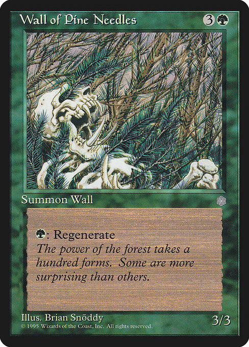 ICE: Wall of Pine Needles