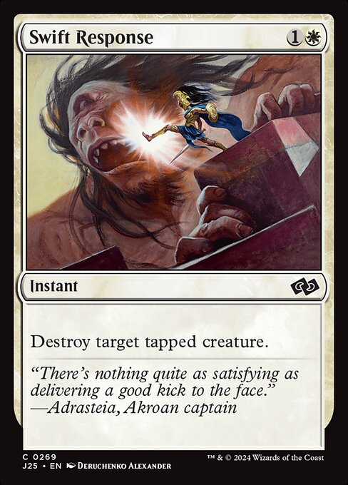 J25: Swift Response