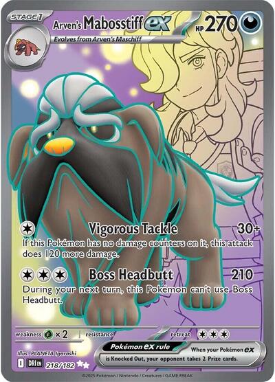 DRI: Arven's Mabosstiff ex - 218/182 (Holofoil)