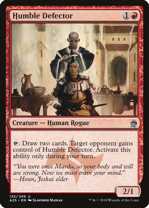 A25: Humble Defector (Foil)