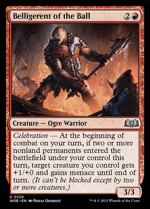 WOE: Belligerent of the Ball