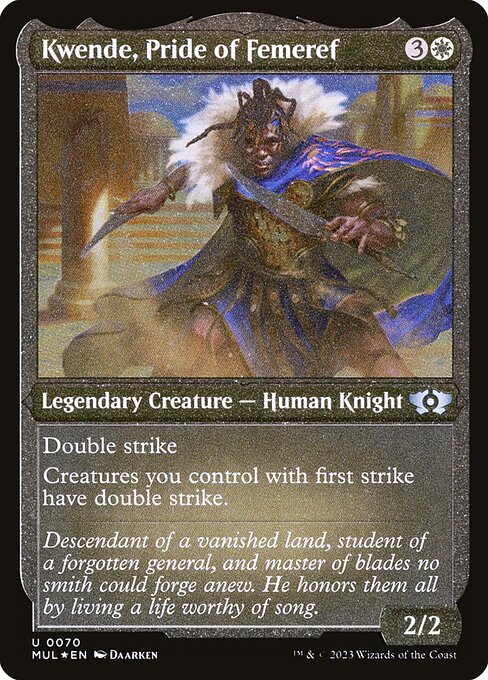 MUL: Kwende, Pride of Femeref (Foil Etched)