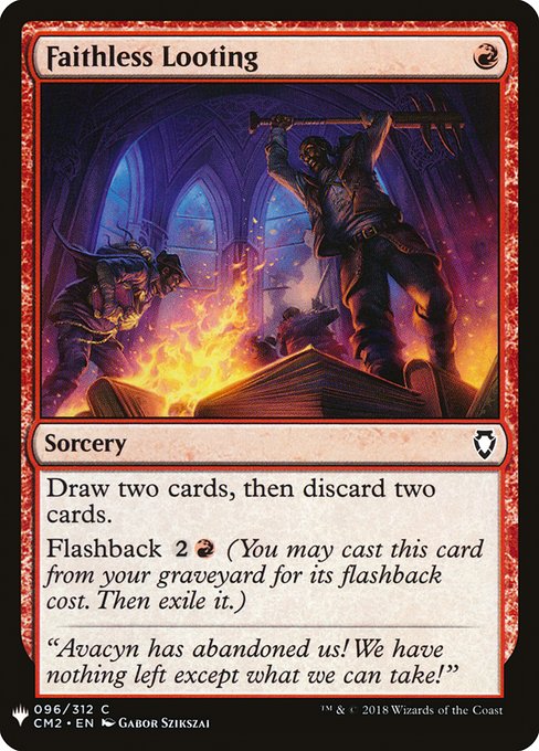 PLST: Faithless Looting (CM2)