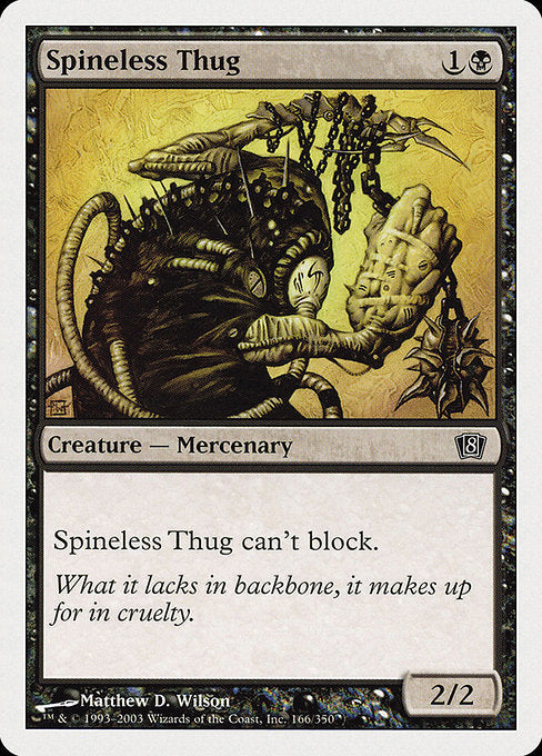 8ED: Spineless Thug