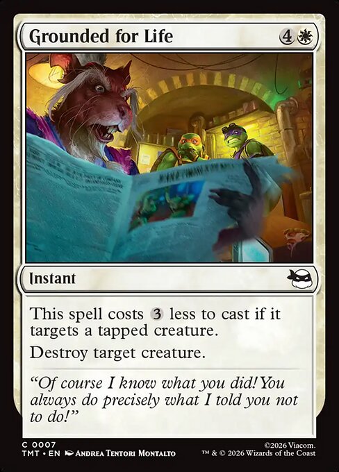 TMT: Grounded for Life (Foil)