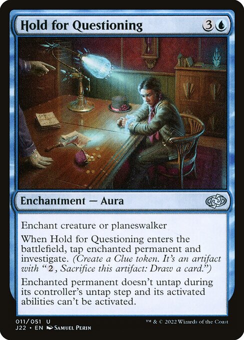 J22: Hold for Questioning