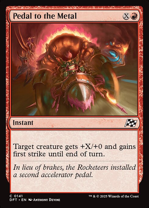 DFT: Pedal to the Metal (Foil)