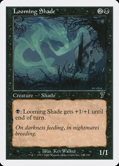 7ED: Looming Shade