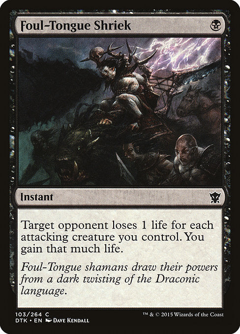 DTK: Foul-Tongue Shriek