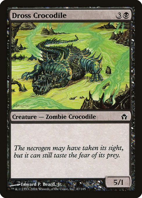 5DN: Dross Crocodile (Foil)